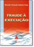 Fraude a Execução - Livraria do advogado