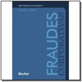 Fraudes corporativas - colecao prevencao de fraude - Edgard blucher