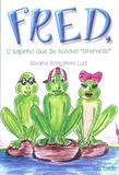 Fred, O Sapinho Que Se Achava Diferente - All print