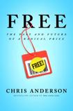 Free: the future of a radical price - Gcn - grand central (hachette usa)