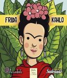 Frida Kahlo Para Chicas Y Chicos - Chirimbote (sur)