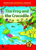 Frog and the crocodile,the - Macmillan