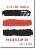 From Empiricism to Expressivism: Brandom Reads Sellars - Harvard university press