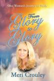 From Glory to Glory - The book cub network, inc.