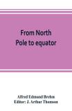 From North Pole to equator - Alpha editions