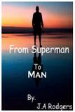 From Superman to Man - Lushena books