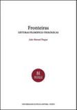 Fronteiras - leituras filosofico-teologicas - col. biblioteca de investigac - Universidade catolica editora