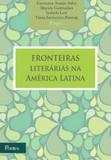 Fronteiras literarias na america latina - Pontes editores