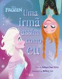 Frozen: uma irmã assim como eu