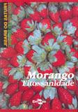 Frutas do Brasil - Morango Fitossanidade - Embrapa