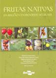 Frutas Nativas da Região Centro-Oeste do Brasil - Embrapa