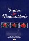 Frutos da Mediunidade - Leepp