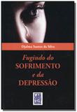 Fujindo do sofrimento e da depressao - Frei luiz