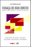 Fumaça do bom direito - ensaios de filosofia e teoria do direito - Bonijuris