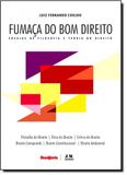 Fumaça do Bom Direito: Ensaios de Filosofia e Teoria do Direito - Bonijuris