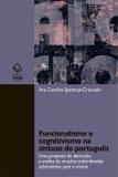 Funcionalismo e cognitivismo na sintaxe do português - Unesp