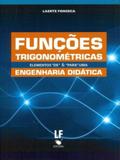 Funções Trigonométricas-Elementos "de" e "para" Uma Engenharia Didática - Livraria da física