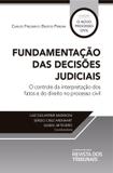 Fundamentação das decisões judiciais - Rt - revista dos tribunais