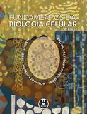 Fundamentos da Biologia Celular