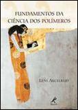 Fundamentos da Ciência dos Polimeros - Manole