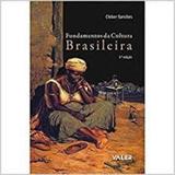 Fundamentos da Cultura Brasileira - Editora valer
