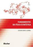 Fundamentos da fisica estatistica - Edgard blucher