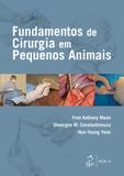 Fundamentos de Cirurgia em Pequenos Animais