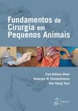 Fundamentos de Cirurgia em Pequenos Animais