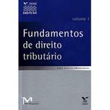 Fundamentos De Direito Tributário - Vol. 1 - Série Direito Empresarial - Fgv