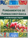 Fundamentos de Farmacobotânica e de Morfologia Vegetal - Atheneu