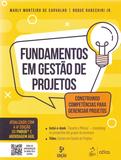 Fundamentos de Gestão de Projetos - Construindo Competências para Gerenciar Projetos