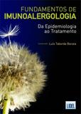 Fundamentos de Imunoalergologia-Da Epidemiologia Ao Tratamento - Lidel