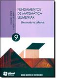 Fundamentos de Matemática Elementar: Geometria Plana - Vol.9 - Atual (didatico) - grupo somos