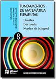 Fundamentos de Matemática Elementar: Limites, Derivadas, Nocões de Integral - Vol.8 - Atual