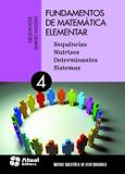 Fundamentos de Matemática Elementar - Volume 4 - Atual editora