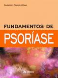 Fundamentos De Psoriase - Editora atheneu rio