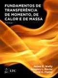 Fundamentos de Transferência de Momento, de Calor e de Massa - Ltc