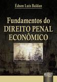 Fundamentos do Direito Penal Econômico - Juruã