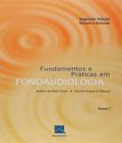 Fundamentos E Praticas Em Fonoaudiologia - Vol 01 - Revinter