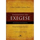 Fundamentos Para Exegese do AT - Carlos Osvaldo C. Pinto - Vida nova