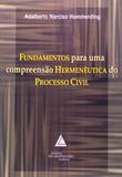 Fundamentos Para uma Compreenção Hermenêutica do Processo Civil - Livraria do advogado