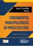 FUNDAMENTOS PRINCIPIOLOGICOS DO PROCESSO CIVIL - 3ª ED - Revista dos tribunais