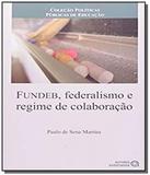 Fundeb, federalismo e regime de colaboracao - Autores associados