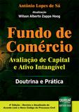 Fundo de Comércio - Avaliação de Capital e Ativo Intangível - Doutrina e Prática - Juruá