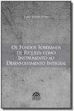 Fundos soberanos de riqueza como instrumento ao de - Arraes editores