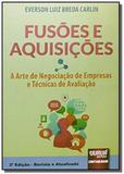 Fusoes e aquisicoes a arte de negociacao de empres - Jurua