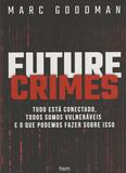 Future Crimes - Hsm editora
