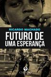 Futuro de uma esperança - Chiado (brasil)