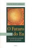 Futuro do Eu,O - Cultrix