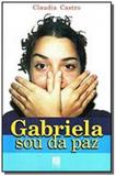 Gabriela sou da paz - Litteris